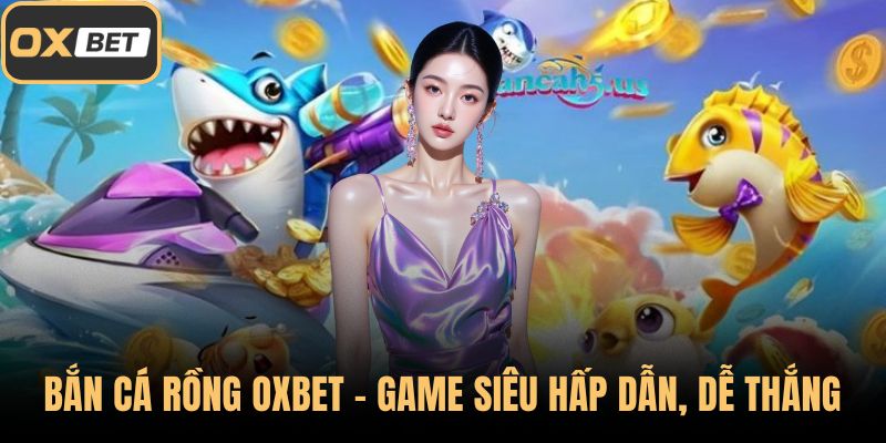 Bắn cá rồng